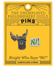 Knight Who Says "Ni" Pin Set