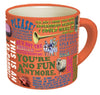 Product photo of Monty Python Quotes Mug, a novelty gift manufactured by The Unemployed Philosophers Guild.